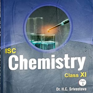 ISC CHEMISTRY | Class 11 Part 1|  DR.H.C.Srivastva