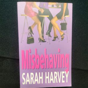 Misbehaving By Sarah Harvey