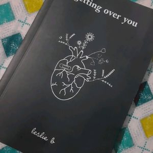 Getting Over You By Leslie B