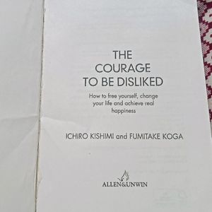 The Courage To Be Disliked