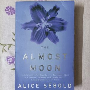 The Almost Moon By Alice Sebold