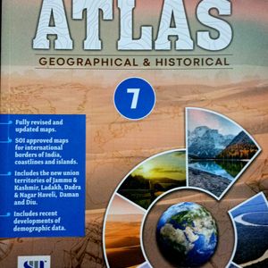 ATLAS GEOGRAPHICAL & HISTORICAL Class 7