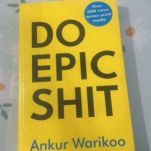 Do Epic s*it By Ankur Warikoo