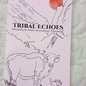Tribal Echoes Folktales From Arunachal Pradesh