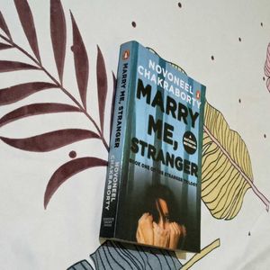 Marry Me, Stranger By Novoneel Chakraborty