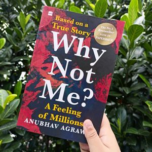 Why Not Me? By Anubhav Agrawal