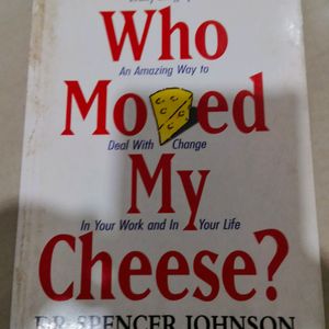 Who Moved My Cheese - Dr Spencer Johnson