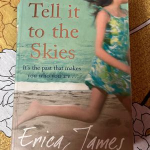 TELL IT TO THE SKIES Any ERICA JAMES