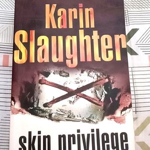 Karin Slaughter Skin Privilege