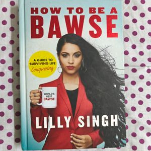 How To Be A Bawse