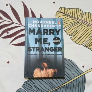 Marry Me, Stranger By Novoneel Chakraborty