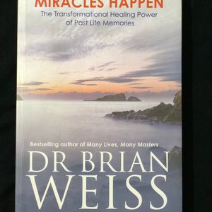 Miracles Happen By Dr. Brian Weiss