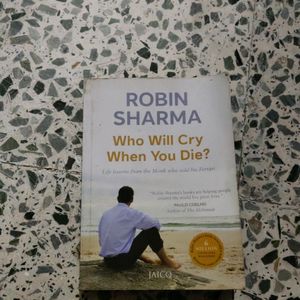 "Who will Cry When You Die" By Robin Sharma