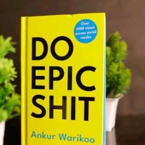 DO EPIC SHIT :- Ankur Warikoo - Book