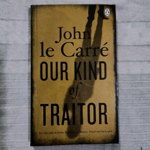 Our Kind Of Traitor By John le Carre