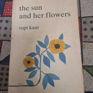 the Sun And Her Flower By RUPI KAUR