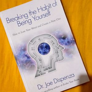 Breaking the Habit of Being Yourself Book