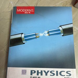 Physics part 1 & 2 - Class XII- modern ABC