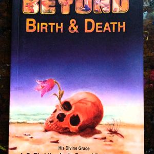 Beyond Birth & Death