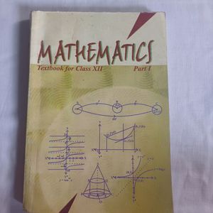 Mathematics Ncert Class 12th Book (Part 1& 2)