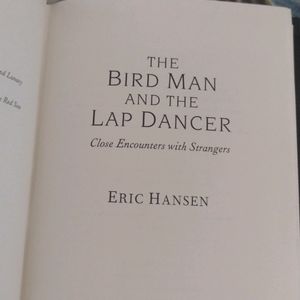 The Bird Man and Lap dancer