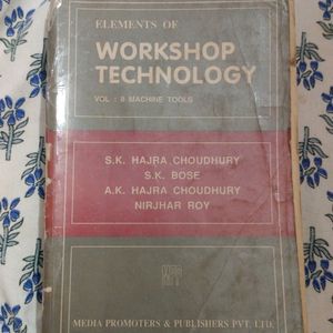 Elements Of Workshop Technology Vol II