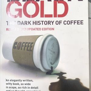 Black Gold-the History Of Coffee