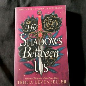 The Shadows Between Us