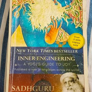 "Inner engineering -A Yogi's Guide To Joy" By Sadhguru