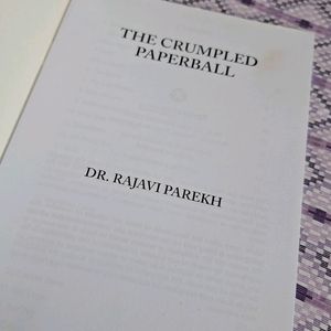 The Crumpled Paperball, By Dr. Rajavi Parekh