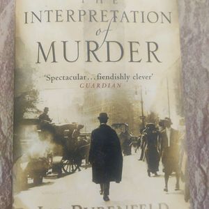 The Interpretation Of Murder - Jed Rubenfeld