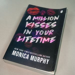 A Millions Kisses In Lifetime Monica Murphy