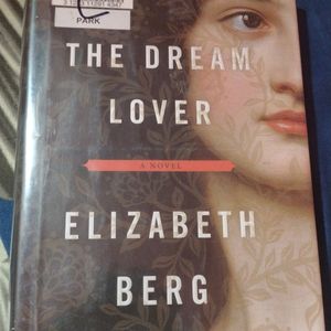 The Dream Lover Novel By Elizabeth Berg