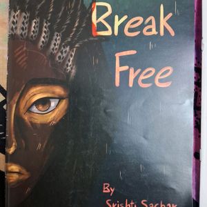 The Secret Ally and Break Free by Srishti Sachar