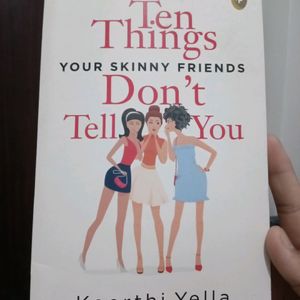 Ten Things Your Skinny Friend........