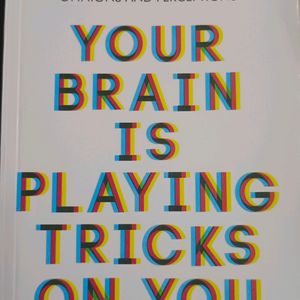 Book name : Your Brain is playing tricks on you