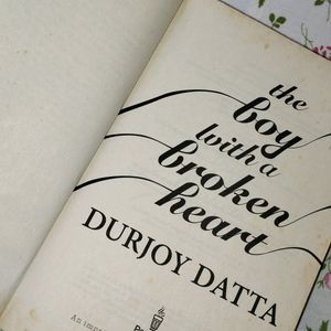 The Boy With A Broken Heart By Durjoy Dutta