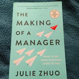 The Making Of A Manager