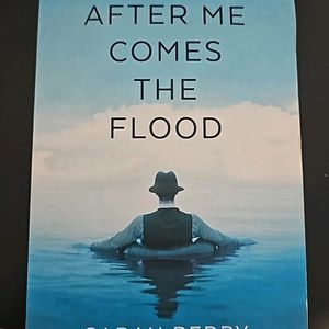 After Me Comes The Flood