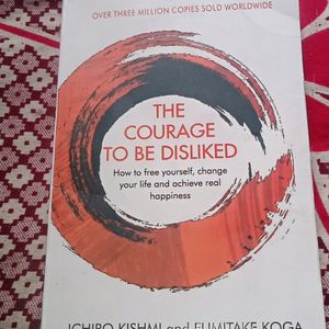 The Courage To Be Disliked