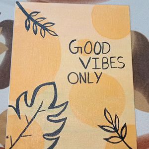 Good Vibes Painting On Canvas