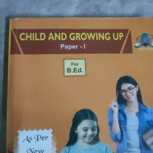 Child And Growing Up ,Books For B.ed Paper 1