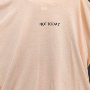 'NOT TODAY' oversized tee