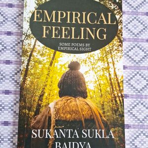 Empirical Feeling, By Sukanta Sukla Baidya