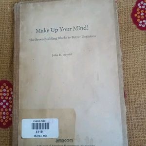 Make Up Your Mind By John D Arnold