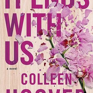 It Ends With Us By Cooleen Hoover