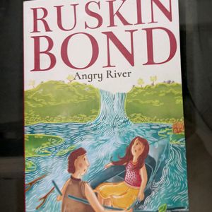 Angry river By Ruskin Bond