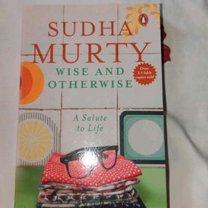 Wise And Otherwise By Sudha Murthy