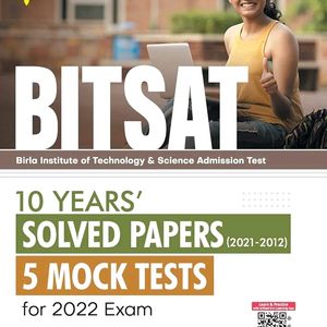 BITSAT 10 YEARS SOLVED PAPERS, 5 MOCK TESTS