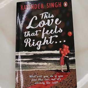 The Love That Feels Right - Ravinder Singh